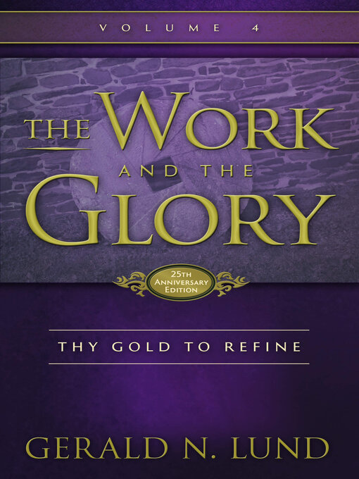 Title details for Thy Gold to Refine by Gerald N. Lund - Available